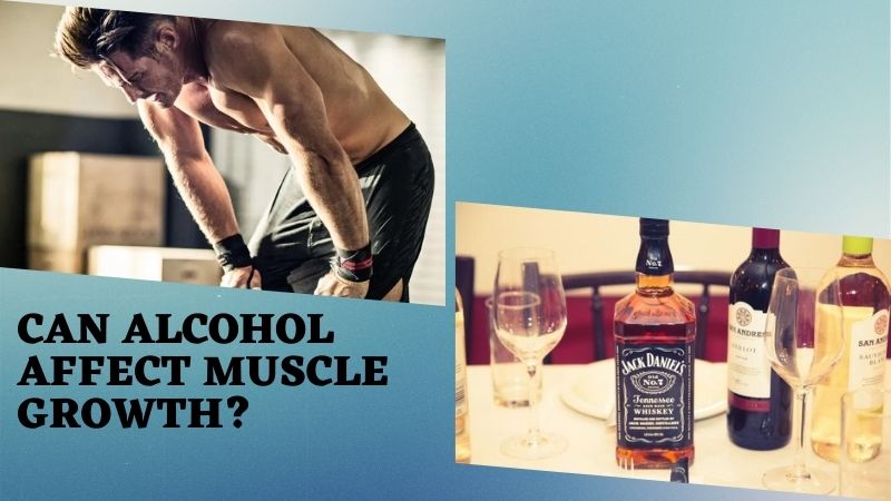 Alcohol and Muscle Growth