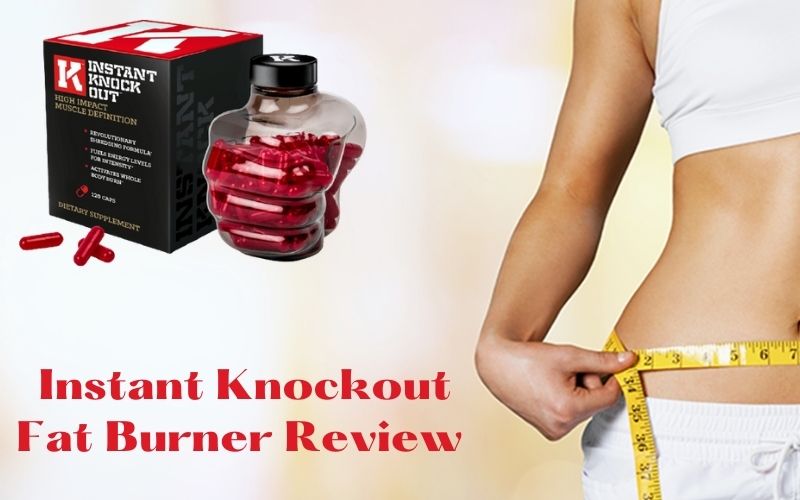 Instant Knockout Fat Burner Review