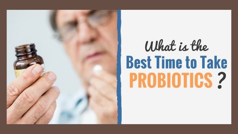 When Is The Best Time To Take Probiotics