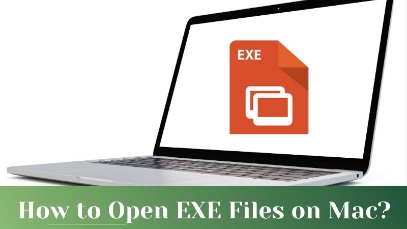 HOW TO OPEN EXE FILES ON MAC