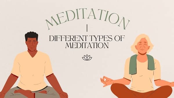 Different Types of Meditation