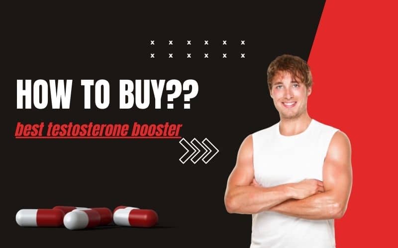 Buying Testosterone Booster
