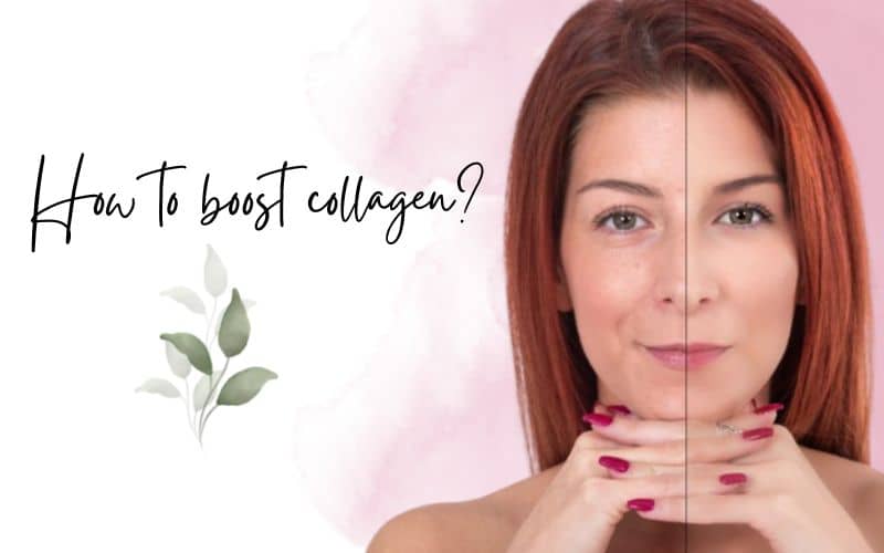 Ways to Boost Collagen - Do They Promote Healthy Skin?