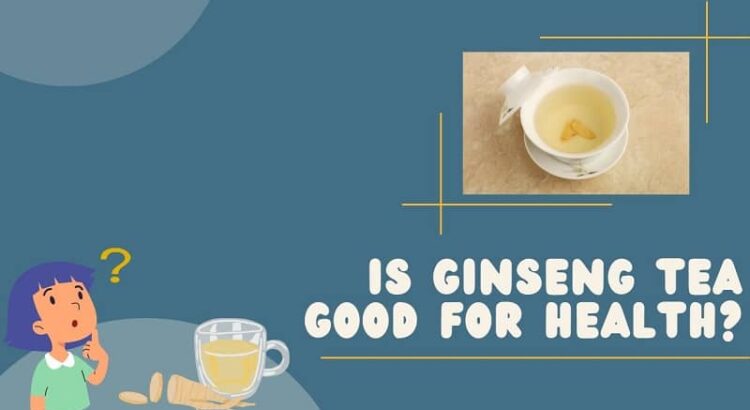 side effects of Ginseng Tea