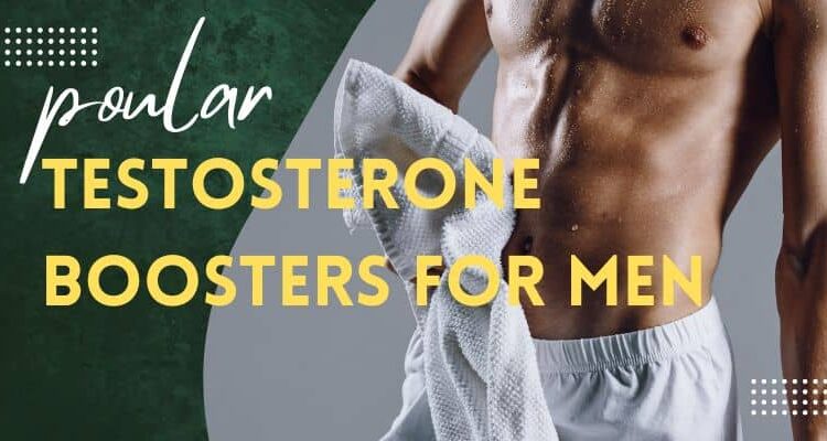 Popular Testosterone Boosters for Men