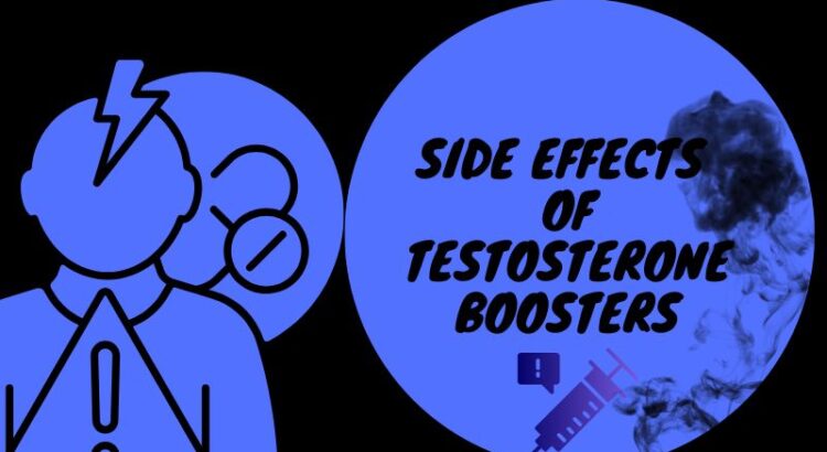 Testosterone Booster Side Effects