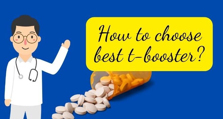 Tips for Choosing T-Booster