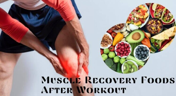 Common Tips for Muscle Recovery – Foods to Consume